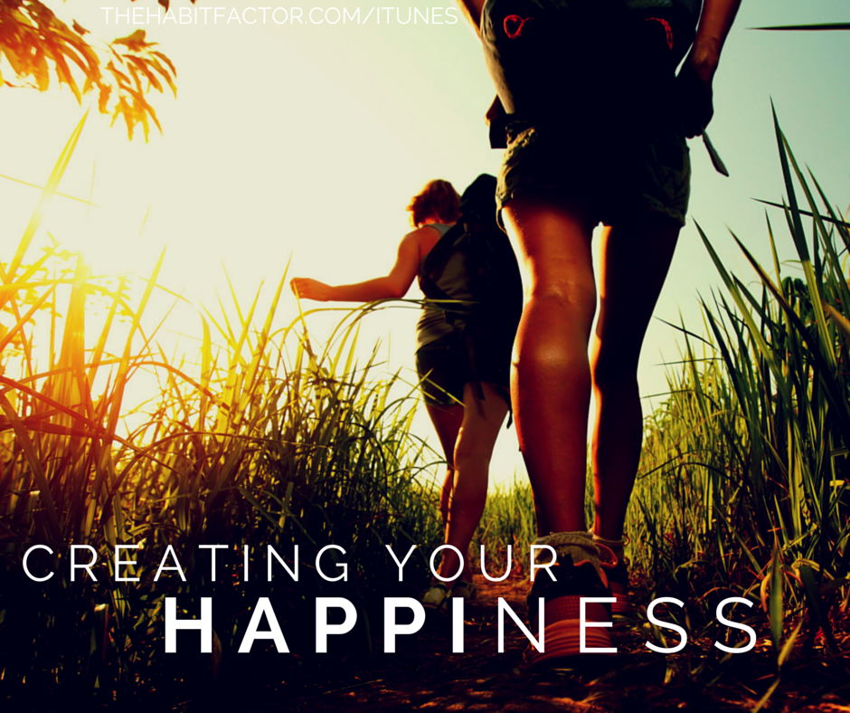 Creating Your Happiness
